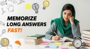 How to Memorize Long Answers Quickly for Exams